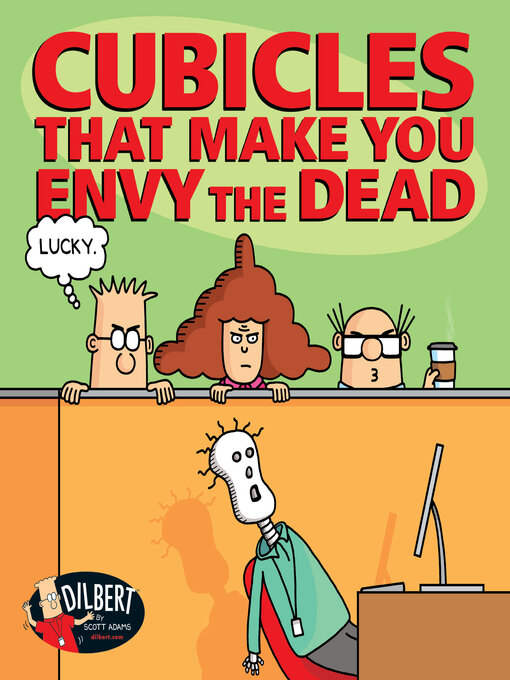 Title details for Cubicles That Make You Envy the Dead by Scott Adams - Available